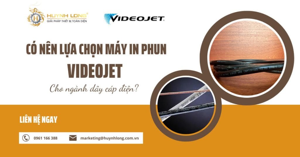 co-nen-lua-chon-may-in-phun-videojet-cho-nganh-day-cap-dien